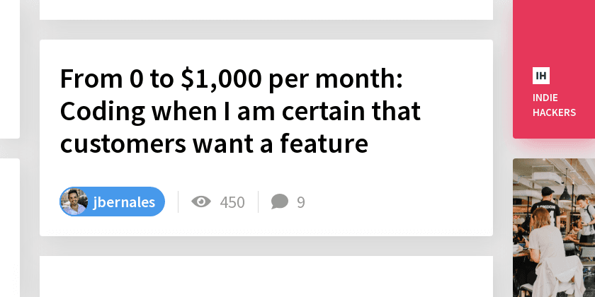 From 0 to $1,000/mo: Coding when customers want a feature